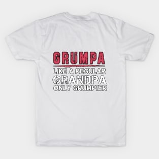 Grumpa Like a Regular Grandpa Only Grumpier, Unisex Funny Mens Best Papa Dad , Vintage Grandpa T-Shirt